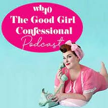 good girl confessional podcast sonya lovell